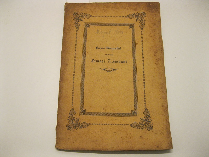Cenni biografici intorno famosi alemanni, scritti da Sua Maestà Lodovico I. Re di Baviera,  tradotti dal marchese Carlo Antici